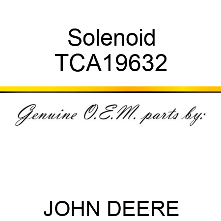 Solenoid TCA19632