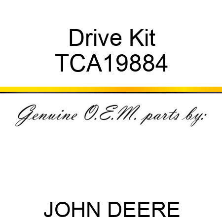 Drive Kit TCA19884