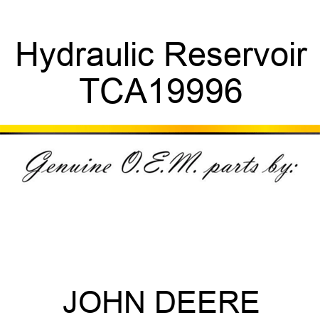 Hydraulic Reservoir TCA19996