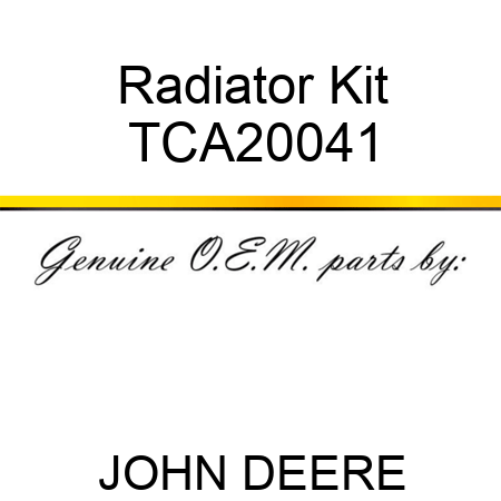 Radiator Kit TCA20041
