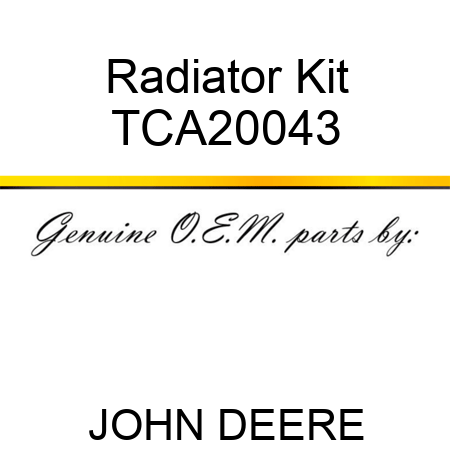 Radiator Kit TCA20043