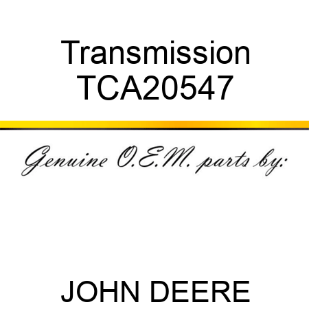Transmission TCA20547