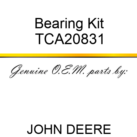 Bearing Kit TCA20831