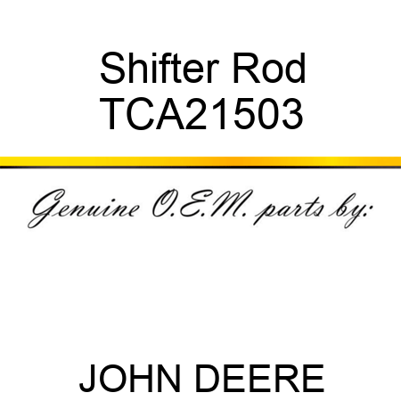 Shifter Rod TCA21503