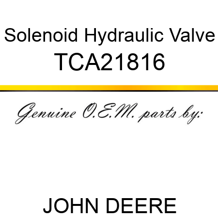 Solenoid Hydraulic Valve TCA21816