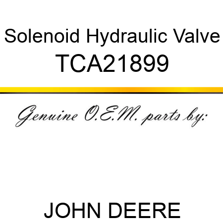 Solenoid Hydraulic Valve TCA21899