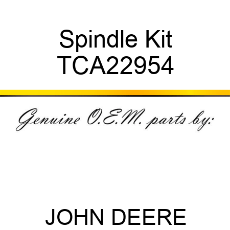 Spindle Kit TCA22954