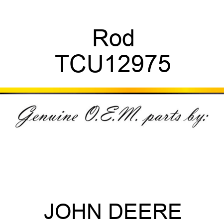 Rod TCU12975