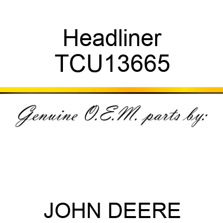 Headliner TCU13665