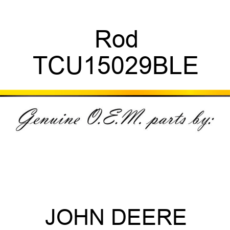 Rod TCU15029BLE