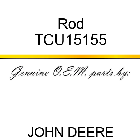 Rod TCU15155
