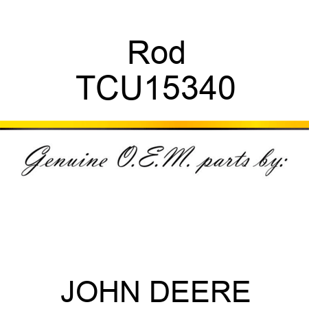 Rod TCU15340