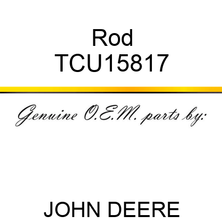 Rod TCU15817