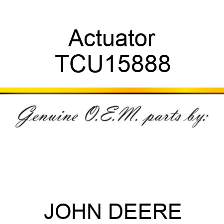 Actuator TCU15888