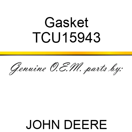 Gasket TCU15943