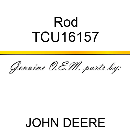 Rod TCU16157