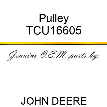 Pulley TCU16605