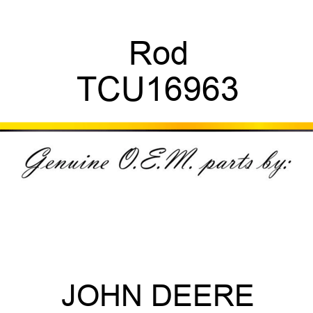 Rod TCU16963