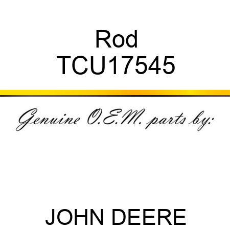 Rod TCU17545