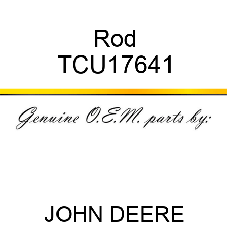 Rod TCU17641