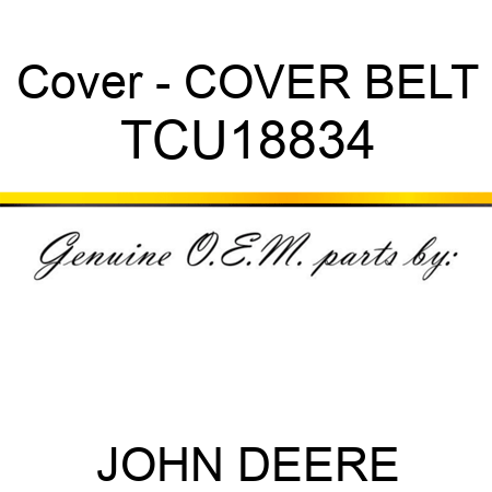 Cover - COVER, BELT TCU18834