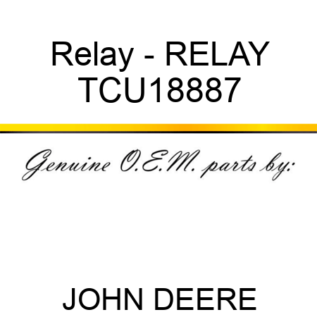 Relay - RELAY TCU18887