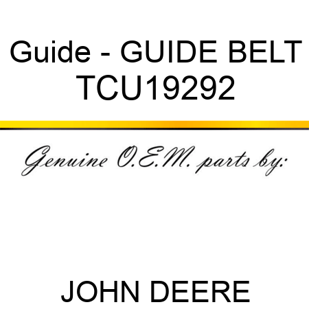 Guide - GUIDE, BELT TCU19292