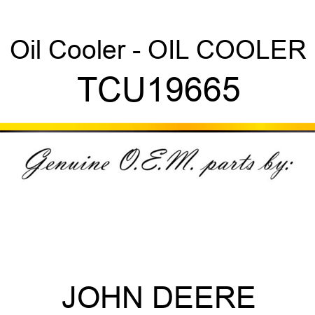Oil Cooler - OIL COOLER TCU19665