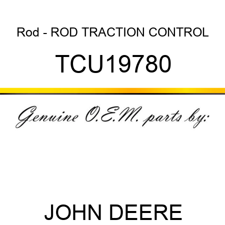 Rod - ROD, TRACTION CONTROL TCU19780