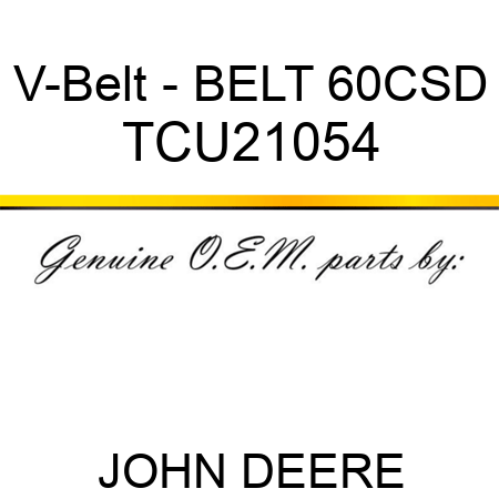 V-Belt - BELT, 60CSD TCU21054