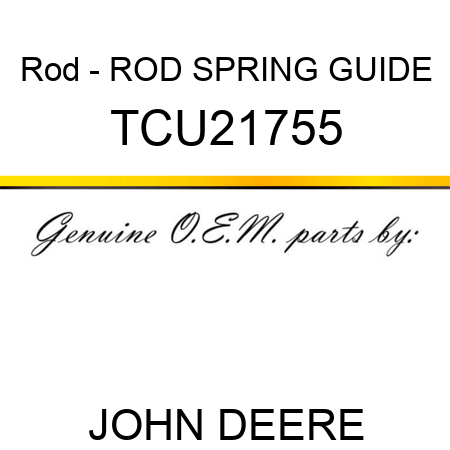 Rod - ROD, SPRING GUIDE TCU21755