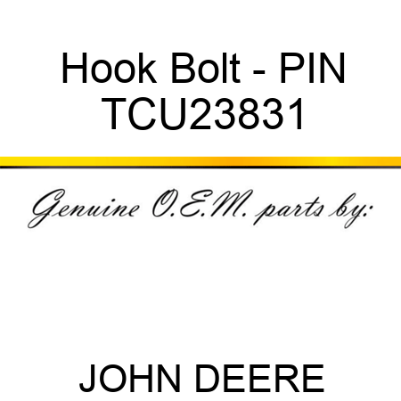 Hook Bolt - PIN TCU23831