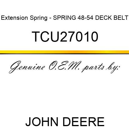 Extension Spring - SPRING, 48-54 DECK BELT TCU27010