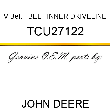 V-Belt - BELT, INNER DRIVELINE TCU27122