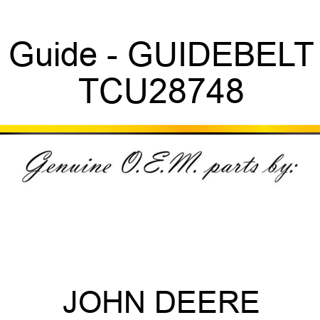 Guide - GUIDE,BELT TCU28748