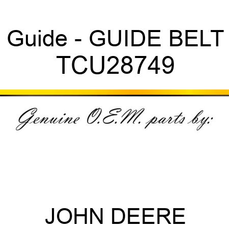 Guide - GUIDE, BELT TCU28749