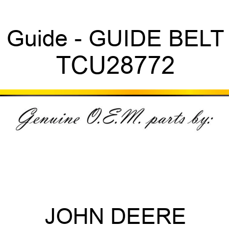 Guide - GUIDE, BELT TCU28772