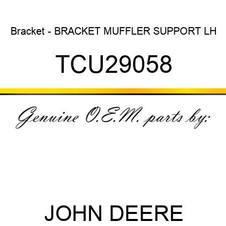 Bracket - BRACKET, MUFFLER SUPPORT, LH TCU29058