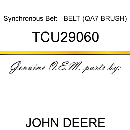Synchronous Belt - BELT (QA7 BRUSH) TCU29060