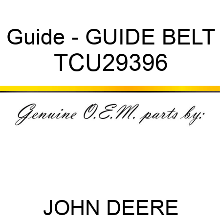Guide - GUIDE, BELT TCU29396