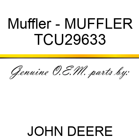 Muffler - MUFFLER TCU29633