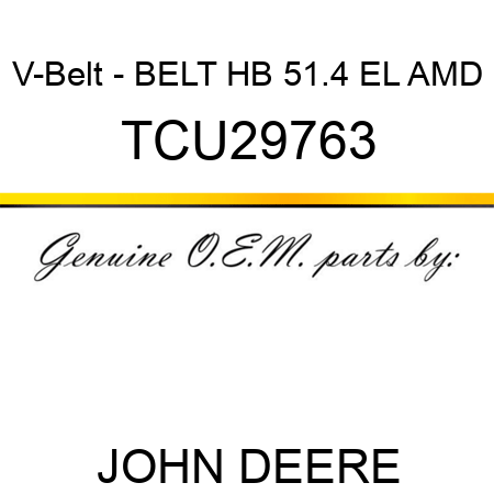V-Belt - BELT, HB 51.4 EL AMD TCU29763