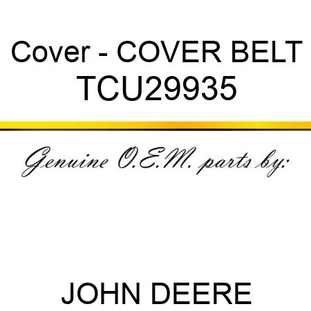 Cover - COVER, BELT TCU29935