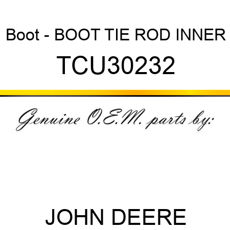 Boot - BOOT, TIE ROD INNER TCU30232