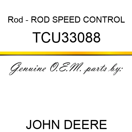 Rod - ROD, SPEED CONTROL TCU33088