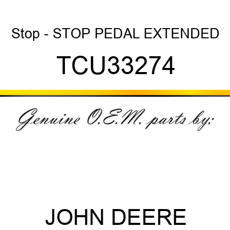 Stop - STOP, PEDAL EXTENDED TCU33274