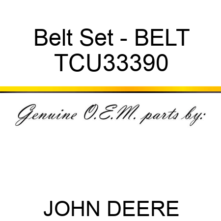 Belt Set - BELT TCU33390