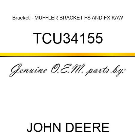 Bracket - MUFFLER BRACKET, FS AND FX KAW TCU34155
