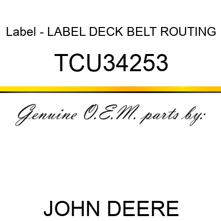 Label - LABEL, DECK BELT ROUTING TCU34253