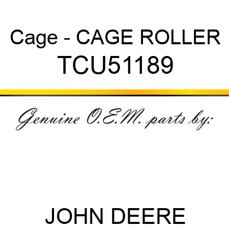 Cage - CAGE, ROLLER TCU51189
